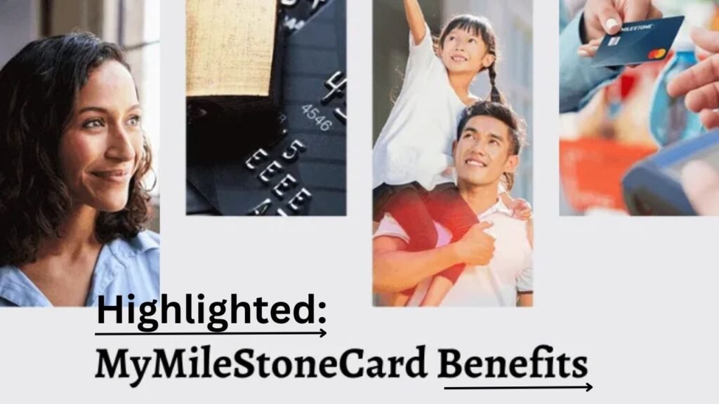 Highlighted Benefits of MyMilestoneCard